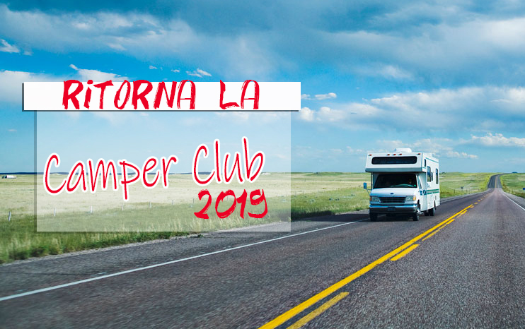 SPECIALE ESTATE 2019: Camper Club e offerta 48 ore